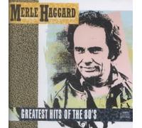 Greatest Hits Of The '80s by Merle Haggard [CD] NEUF