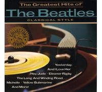 Greatest Hits of The Beatles Classical
