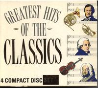 Greatest Hits of the CLASSICS: 4 Compact Disc Set