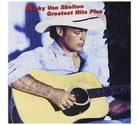 Ricky Van Shelton – Greatest Hits Plus – CD – Legacy