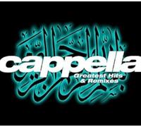 Cappella – Greatest Hits & Remixes – Import