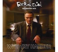 Greatest Hits: Why Try Harder