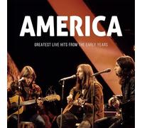 America - Greatest Live Hits From The Early Years [Compact Discs]
