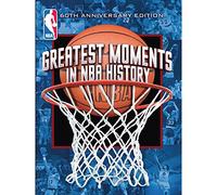 Greatest Moments in NBA History
