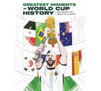 Greatest Moments in World Cup History: Coloring the Beautiful Game