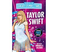 Greatest Pop Stars: Taylor Swift