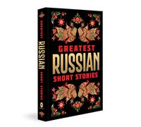 Greatest Russian Short Stories