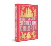 Greatest Short Stories for Children