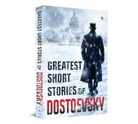 Greatest Short Stories of Dostoevsky