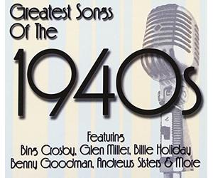 Greatest Songs of The 1940'S