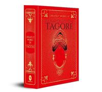 Greatest Works of Rabindranath Tagore