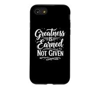 Greatness is Earned Not Given Motivation Typography Coque pour iPhone SE (2020) / 7/8