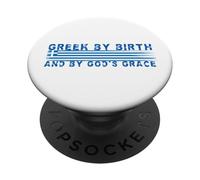 Grec by Birth and by Gods Grace Ethnic National Pride PopSockets PopGrip Adhésif