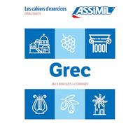 Grec Débutants (cahier d'exercices): 160 exercices + corrigés