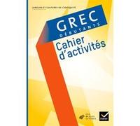 Danielle Jouanna – Grec débutants – Cahier d'activités – Éd. 2008 – Broché