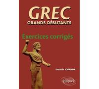 Grec Grands Débutants - Exercices Corrigés