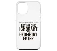 Grec Let No One Ignorant of Geometry Enter for Men Women. Coque pour iPhone 12/12 Pro