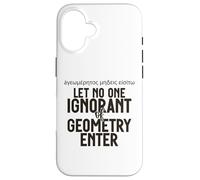 Grec Let No One Ignorant of Geometry Enter for Men Women. Coque pour iPhone 16