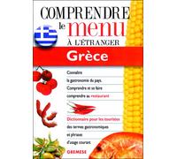 Grece. Comprendre Le Menu A L'Etranger Comprendre le menu à l'étranger - AFTHONIDOU - Gremese - broché - Méthode de langue