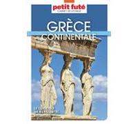GRÈCE CONTINENTALE 2025 Carnet Petit Futé