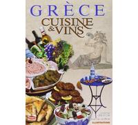 GRECE : CUISINE ET VINS-GASTRONOMIE