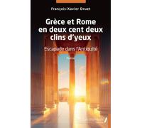 Grèce et Rome en deux cent deux clins d'yeux Escapade dans l'Antiquité - François-Xavier Druet - Les Impliqués - broché - Poésie