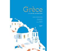 Dina Nikolaou – Grèce : La cuisine authentique – Broché