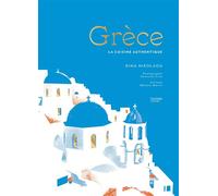 Grèce La cuisine authentique - Dina Nikolaou - Hachette Pratique - broché - Guide