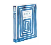 Grèce le livre de cuisine