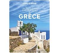 Grèce - Les Meilleures expériences 1ed