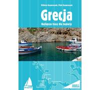 Grèce Les meilleures routes pour les marins - Piotr Kasperaszek, Elżbieta Kasperaszek (Ratgeber auf Polnisch)