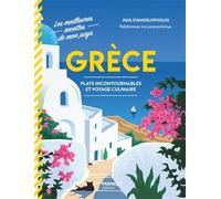 Grèce: Plats incontournables et voyage culinaire