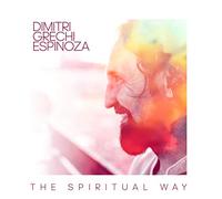 Grechi Dimitri Espinoza - The Spiritual Way [Import]