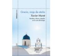 Grecia, Viaje De Otoño: Hombres, Dioses Y Templos En La Cuna De Europa - Moret, Xavier Moret, Xavier (Auteur)