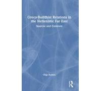 Greco-Buddhist Relations In The Hellenistic Far East