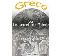 Greco ou le secret de Tolède
