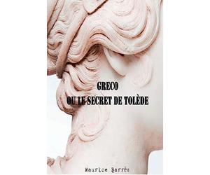 Greco ou le secret de Tolède