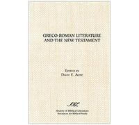 Greco-Roman Literature And The New Testament
