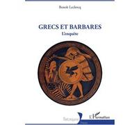 Grecs et Barbares: L'enquête