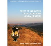 Grecs et indigènes de la Catalogne à la Mer Noire - Henri Tréziny - Errance - broché - Etude