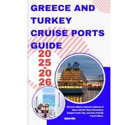 Greece and Turkey Cruise Ports Guide 2025-2026: Discover Athens, Santorini, Ephesus & More with DIY Shore Excursions, Budget Cruise Tips, and Solo-Friendly Travel Advice.