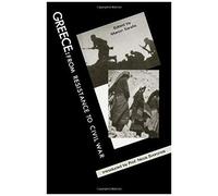 Greece: From Resistance To Civil War