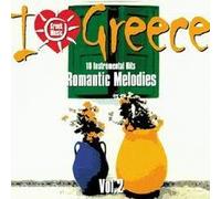Greece,I Love...Vol.2 - Romantic Melodies [Import]