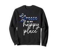 Greece is My Happy Place Greece Greek Flag Pride Sweatshirt