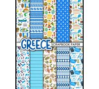 Greece Scrapbook Paper: 20 Double Sided Sheets 8.5 x 11 for Scrapbooking, Mixed Media Art, Junk Journals, Crafting projects, Origami, and More | Premium Color