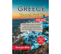 Greece Travel guide 2025-2026: Unlock the Magic of Athens with Hidden Gems, Serene Escapes, Stunning Viewpoints, Instagram-Worthy Photo Spots, Detailed Maps, and Personalized Itineraries.