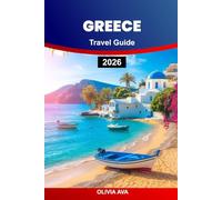 GREECE TRAVEL GUIDE 2026: Explore ancient wonders, relax on sun-kissed islands, savor delicious cuisine, and experience unforgettable Mediterranean adventures.