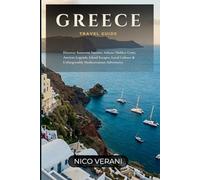 Greece Travel Guide: Discover Santorini Sunsets, Athens' Hidden Gems, Ancient Legends, Island Escapes, Local Culture & Unforgettable Mediterranean Adventures