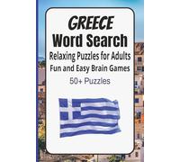 Greece Word Search Puzzle Book: Over 50 Relaxing Puzzles Featuring Gr ulture, Landmarks, History and Mythology | 110 Easy to Read Pages | 6 x 9 ... Fun and Stress Relief for Adults and Seniors