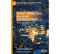 Greece's Middle Class As a Social and Political Actor: History and Evolution